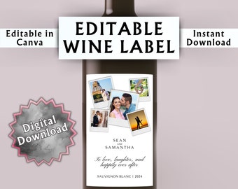 May include: Editable wine label template with a white background and a collage of photos. The label features the text "Sean and Samantha" and "To love, laughter, and happily ever after". The label also includes the text "Sauvignon Blanc | 2024".
