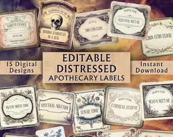 Editable Distressed Apothecary Labels - Printable Apothecary Bottle Labels - Custom Vintage Potion Labels - Download - 15 Designs