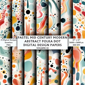 May include: 14 digital paper designs featuring abstract polka dots and organic shapes in pastel colors. The designs are seamless and perfect for crafting, scrapbooking, and digital projects.  12" x 12" at 300 DPI.