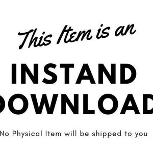 Puede incluir: Gr&aacute;fico de texto que dice "This item is an INSTANT DOWNLOAD. No Physical Item will be shipped to you."