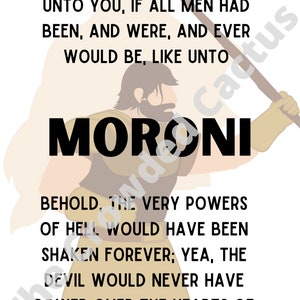 May include: A black and white illustration of a man with a beard and a sword. The text reads "YEA, VERILY, VERILY I SAY UNTO YOU, IF ALL MEN HAD BEEN, AND WERE, AND EVER WOULD BE, LIKE UNTO MORONI BEHOLD, THE VERY POWERS OF HELL WOULD HAVE BEEN SHAKEN FOREVER; YEA, THE DEVIL WOULD NEVER HAVE POWER OVER THE HEARTS OF THE CHILDREN OF MEN. Alma 48:17"