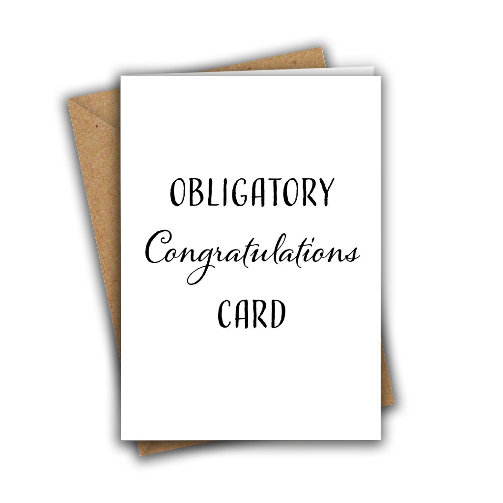 Obligatory Congratulations Card Funny Sarcastic A5 Greeting Etsy