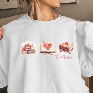 Valentine Books Graphic Sweatshirt, I Love Books Valentine Shirt, Cute Valentine Gift For The Reader, Book Lover, Books Are My Valentine