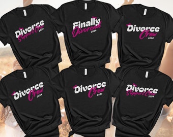 Personalized Divorce Party Shirt, Feminist Group Gift