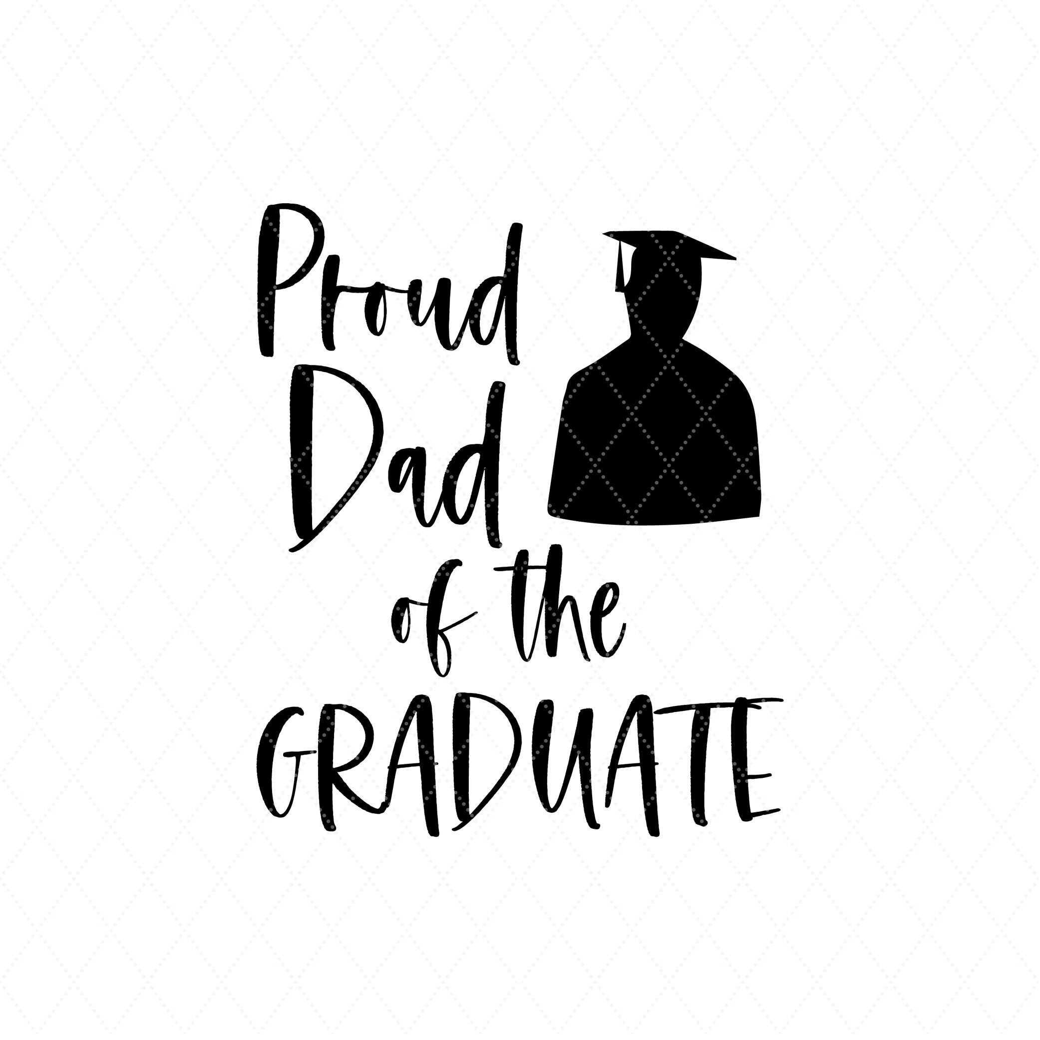 Free Free Proud Dad Of A Graduate Svg 483 SVG PNG EPS DXF File