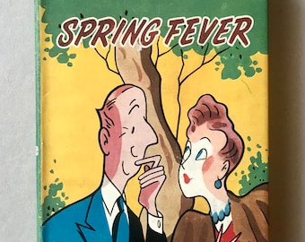 May include: A book cover with a yellow background and a green tree. The title "SPRING FEVER" is written in large, bold letters. The author's name, "P.G. WODEHOUSE", is written in smaller letters above the title. The cover features a cartoon illustration of a man and a woman standing near a tree. The man is wearing a blue suit and a tie, and the woman is wearing a brown coat and a red dress.