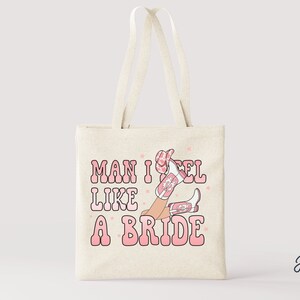 FEEL LIKE A BRIDE - Bride Tote Bag, Western, Retro, Vintage, Canvas Tote Bag, Tote, Bachelorette, Gifts For Women, Unique Gifts, Wedding