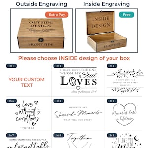 May include: Wooden box design options with text: "CHOOSE BOX DESIGN." Options include outside and inside engraving. Text options include "YOUR CUSTOM TEXT," "I HAVE FOUND THE ONE WHOM MY SOUL LOVES," and "I LOVE YOU TO THE MOON AND BACK."