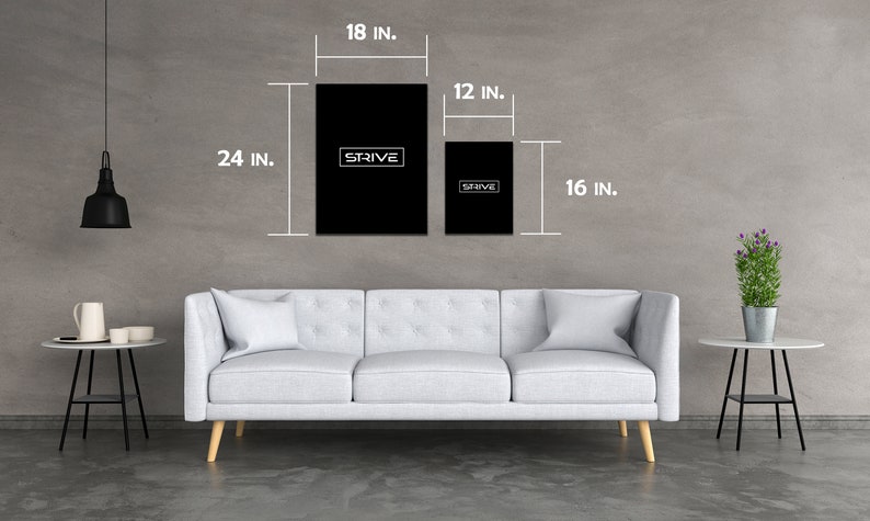 May include: Two black framed prints with the word "STRIVE" in white text. The larger print is 18 inches by 24 inches and the smaller print is 12 inches by 16 inches.