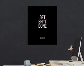 Get Sh*t Done Entrepreneur Motivational Matte Black Canvas Modern Wall Art Print School Gift Inspring Office Decor Christmas GIft