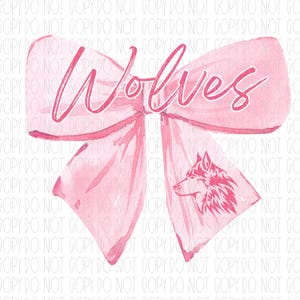May include: A pink watercolor bow with the word "Wolves" written in pink on top. A red wolf head is in the bottom right corner of the bow.