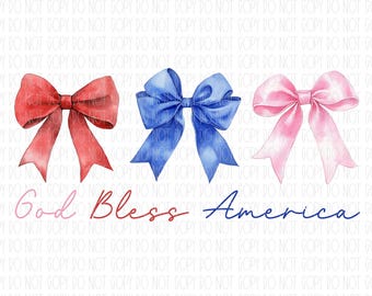 Patriotic coquette bows, God Bless America, 4th of July, America, trendy USA, preppy patriotic, PNG, Digital Download, Sublimation