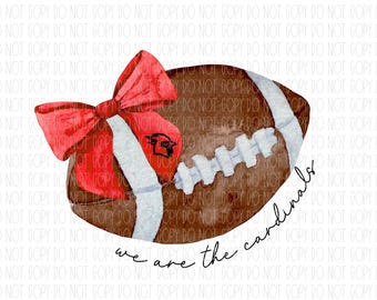 Cardinals Football, We are the cardinals, cardinal mascot, red coquette bow, watercolor, sublimation, DTF, PNG, digital design