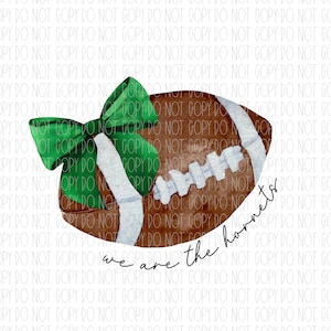 Hornets football, We are the hornets, football, green, coquette bow, watercolor, png, sublimation, digital design