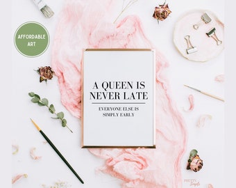 Queen Is Never Late Etsy