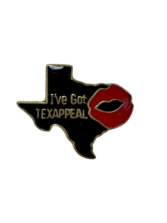 Vintage Ive Got TEXAPPEAL Enamel Pin USA American… - image 1