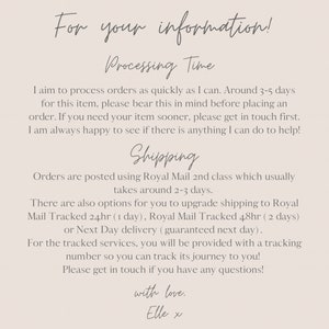 May include: A beige-colored informational card with handwritten text. The text includes details about processing time, shipping options, and contact information. The card is signed "with love, Elle x".