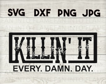 Digital download KILLIN IT svg png