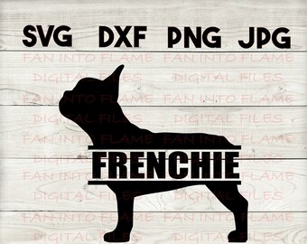 frenchie split monogram SVG, DXF, png, jpg, digital download, silhouette, cricut, glowforge