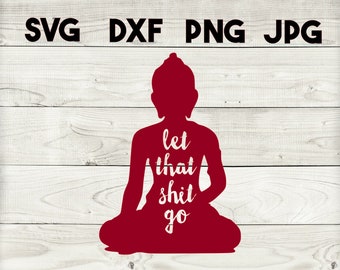 let go SVG, DXF, png, jpg, digital download, silhouette, cricut