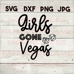 ragazze andate Vegas SVG, DXF, png, jpg, download digitale, silhouette, cricut, glowforge