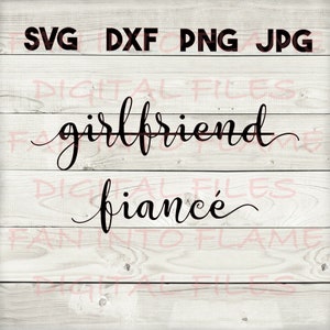 petite amie fiancé SVG, DXF, png, jpg, téléchargement numérique, silhouette, cricut, glowforge