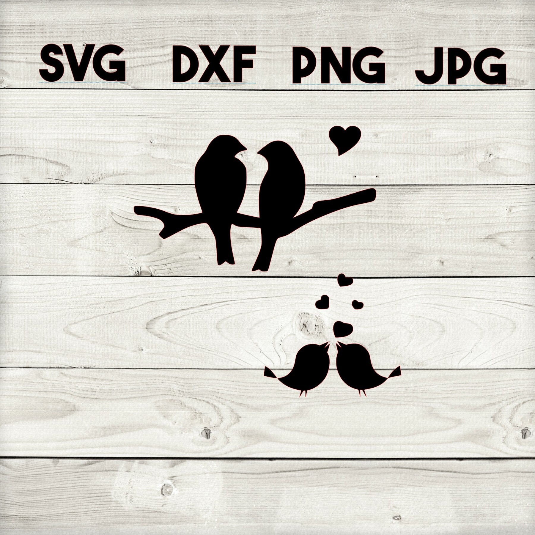 Love Birds SVG DXF Png Jpg Digital Download Silhouette Etsy UK