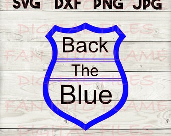 back the blue SVG, DXF, png, jpg, digital download, silhouette, cricut
