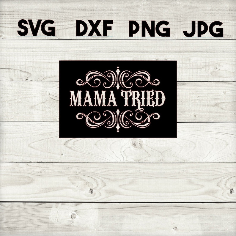 K&ouml;nnte beinhalten: Schwarzwei&szlig;grafik mit einem dekorativen Schn&ouml;rkeldesign und dem Text "MAMA TRIED" in Wei&szlig;.