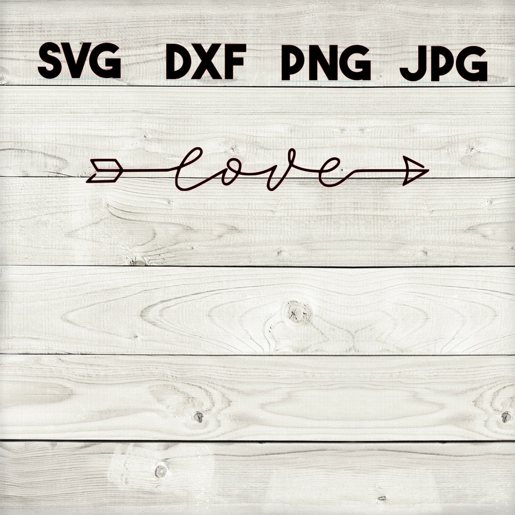 Love 2 Arrow SVG, DXF, Png, Jpg, Digital Download