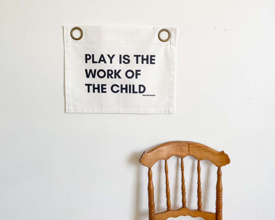 Play Is The Work Of The Child Banner Wall Hanging Definition Etsy play-is-the-work-of-the-child-banner-wall-hanging-definition-etsy