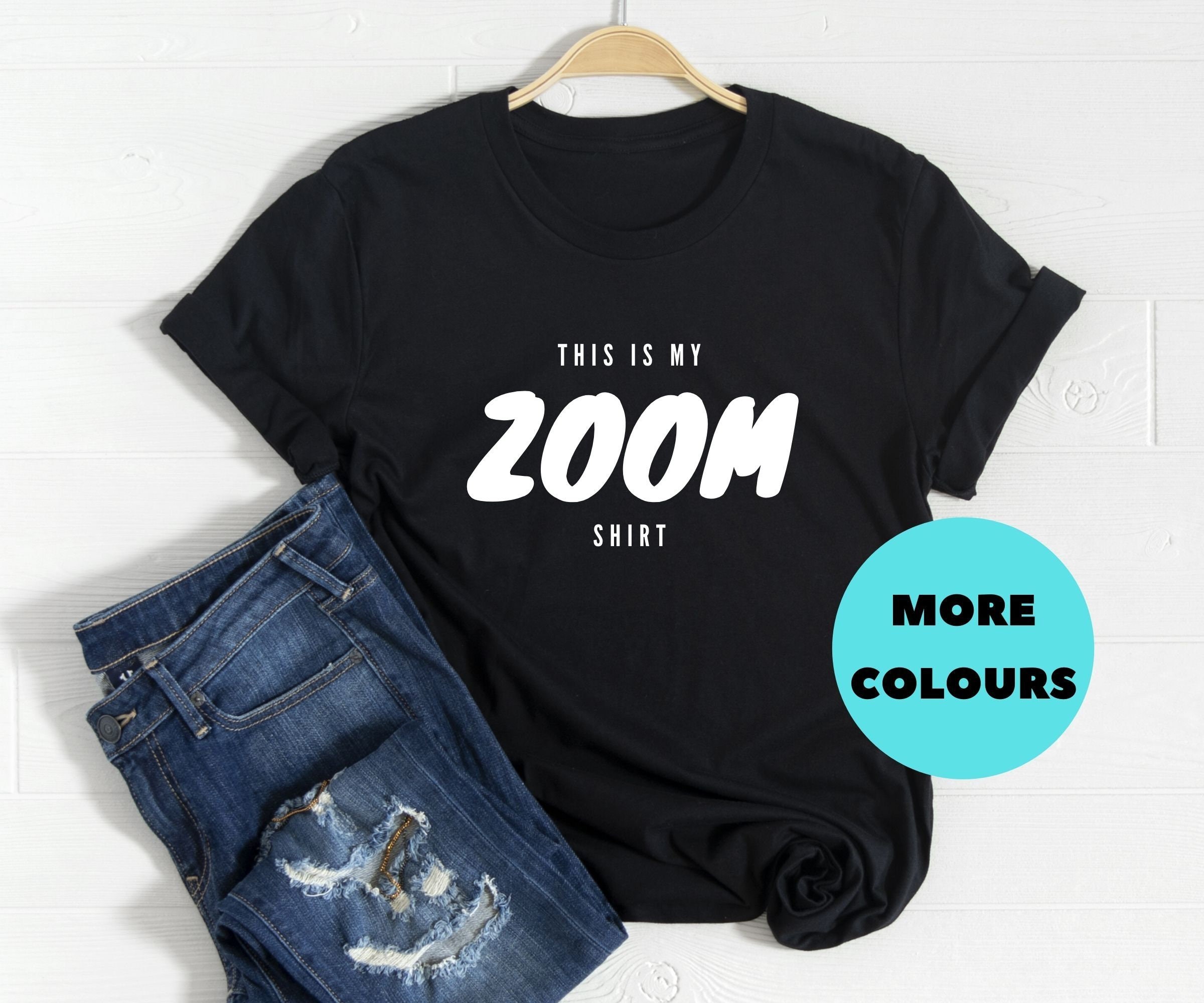 This Is My Zoom Shirt Zoom Meeting Tshirt Work From Home Etsy