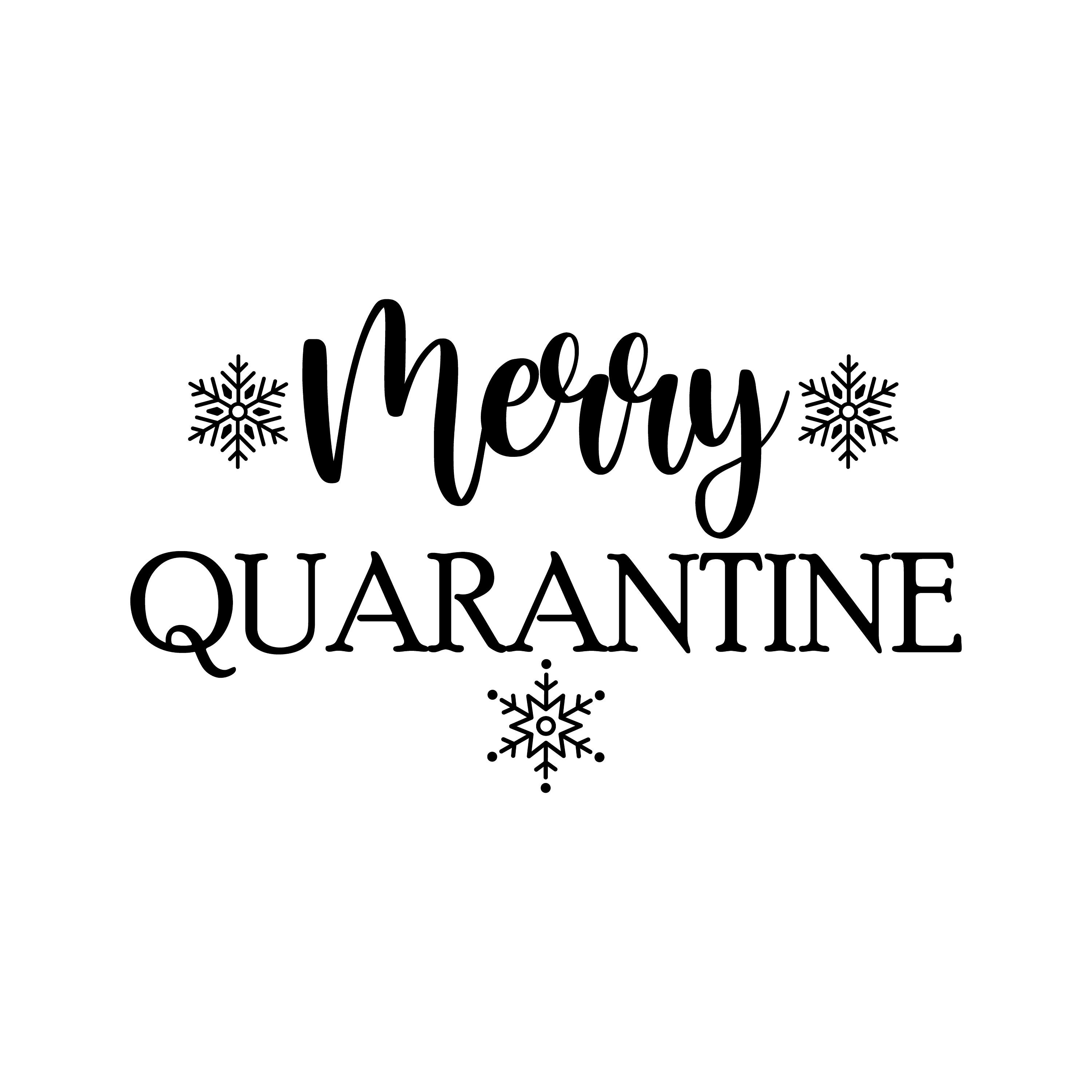 Tshirt Merry Quarantine Christmas Holiday Custom Shirt & Ink Color