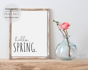 Spring Printable Wall Art, Hello Spring,Farmhouse Spring Print,Spring Home Decor,Spring Digital Download art,Spring Decor,House Warming Gift