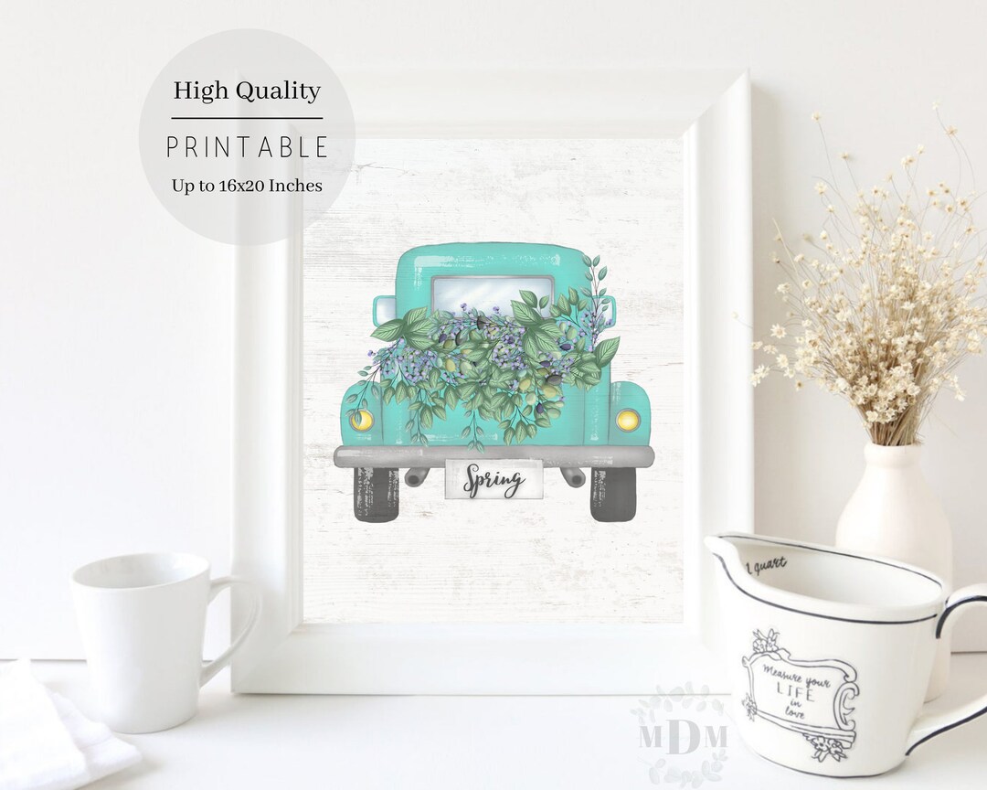 Spring Printable Wall Art,truck With Flowers, Farmhouse Spring Print ...