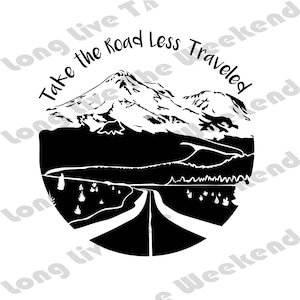 Take the Road Less Traveled SVG, Mountain SVG, Robert Frost Quote File! , Take the Road File for Cricut, Svg, Eps, Dxf