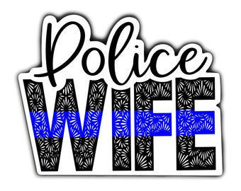 Police Wife Vinyl Sticker (WATERPROOF) | Police Wife | Blue Line Sticker | Water Bottle Sticker | Laptop Sticker | Zentangle Design