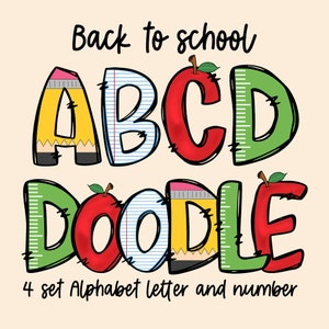 Back to School Doodle Letters & Numbers PNG , Alpha Doodle , Sublimation , School day, School Supplies Clipart , Alpha Pack Digital Download