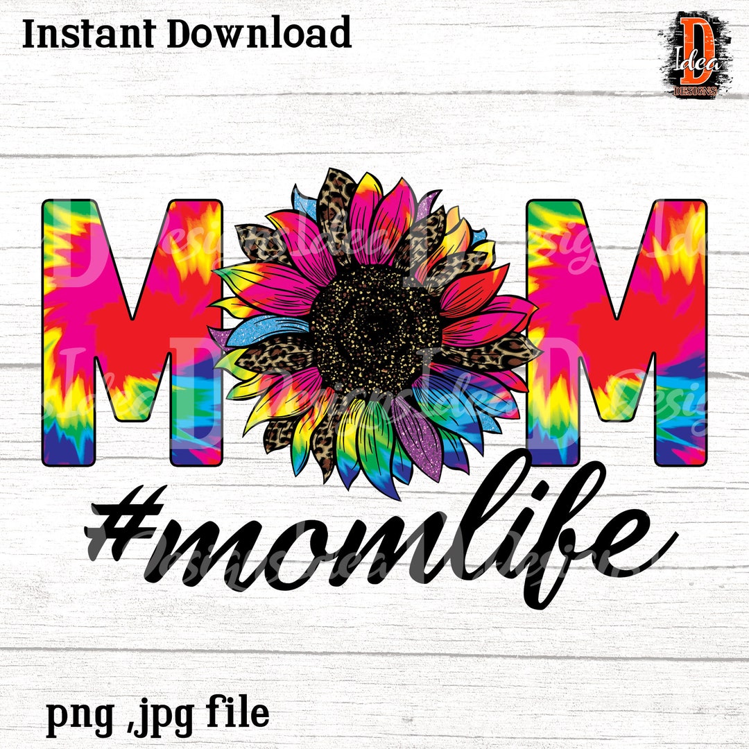 Mom Life Tie Dye Leopard Sunflower PNG - Sublimation Design (digital ...
