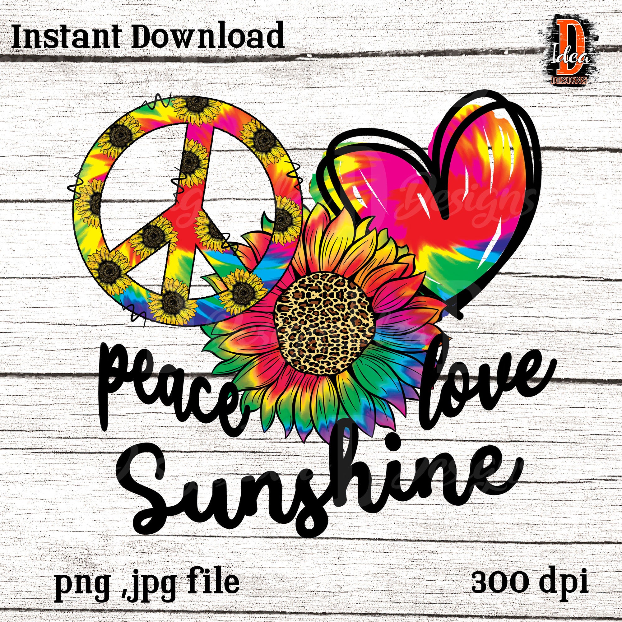 Tie Dye Peace Love Sunflower PNG: Sublimation Design (digital Download ...