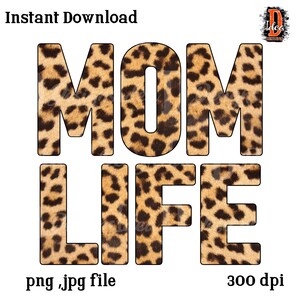 Leopard Mom Life PNG , Mom Life Leopard Print , PNG Printable File , Instant Download , Sublimation DTG Design , Cheetah png