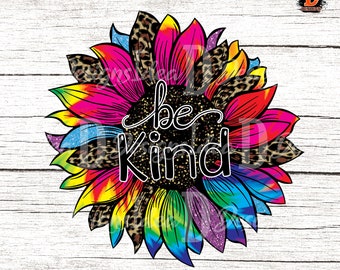 Be Kind タイダイ ひまわり ヒョウ柄 PNG: カラフルな昇華デザイン (デジタルダウンロード)