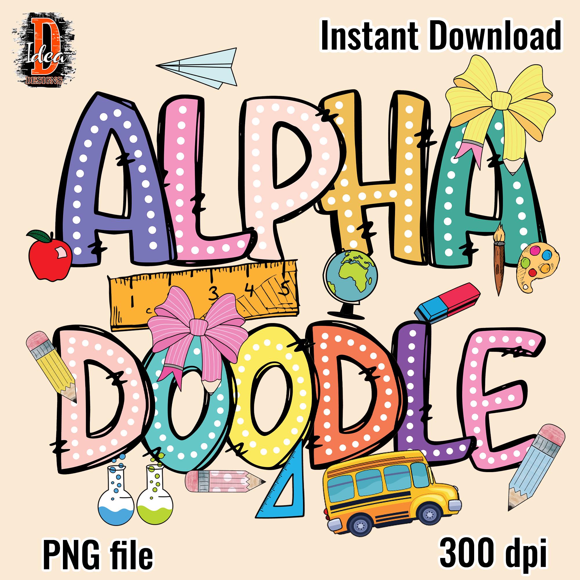 School Dot Alphabet Doodle Letters & Numbers Sublimation PNG, Alpha Doodle ,Back to School Supplies Clipart ,Alpha Pack Digital Download