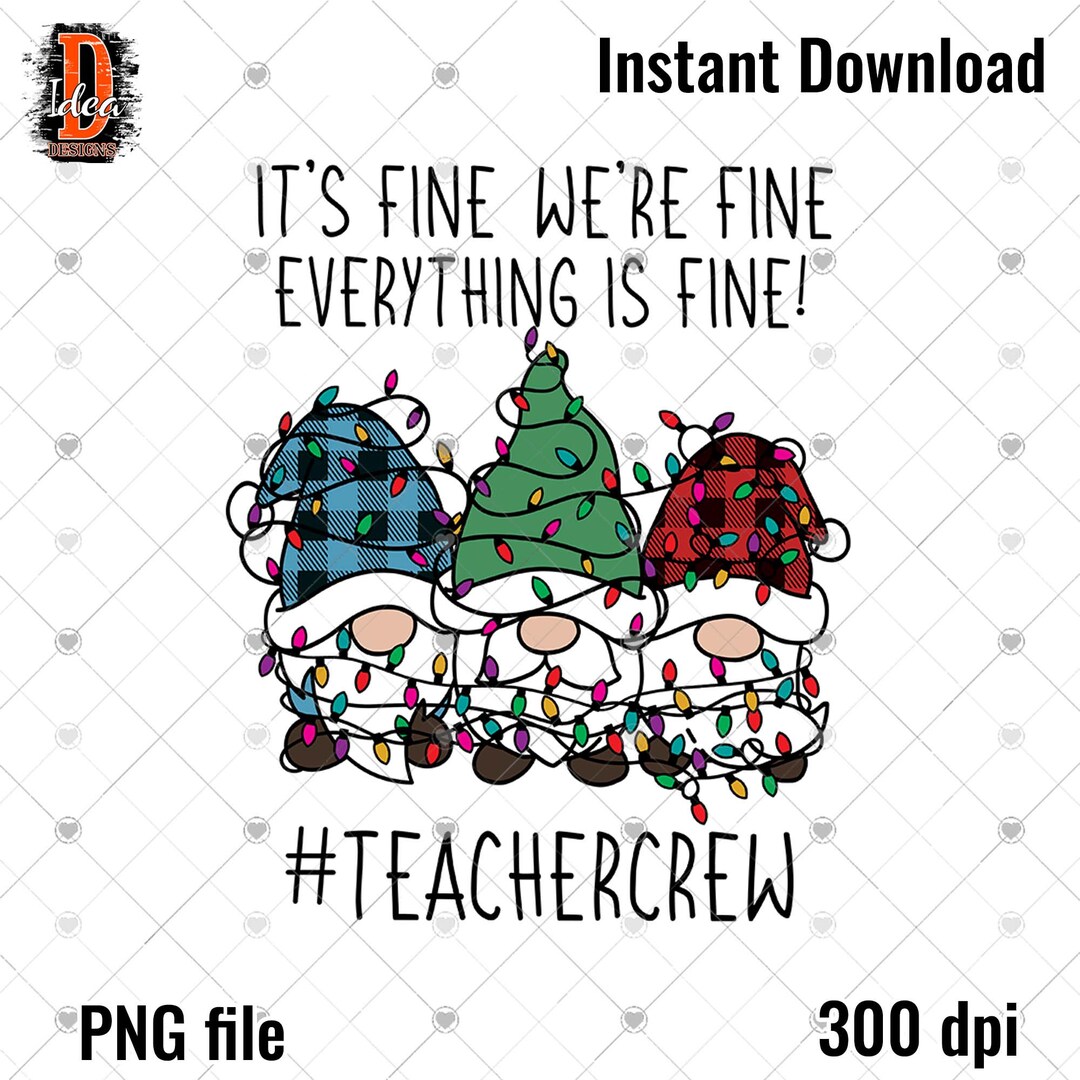 thumbnail image 2 of It's Fine We're Fine Christmas Gnome Shirt - Women's Graphic Tee Holiday T-Shirt 2 of 14