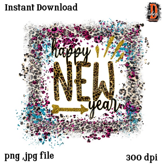 Leopard Happy New Year PNG: Glitter Sublimation Design (Digital Download)