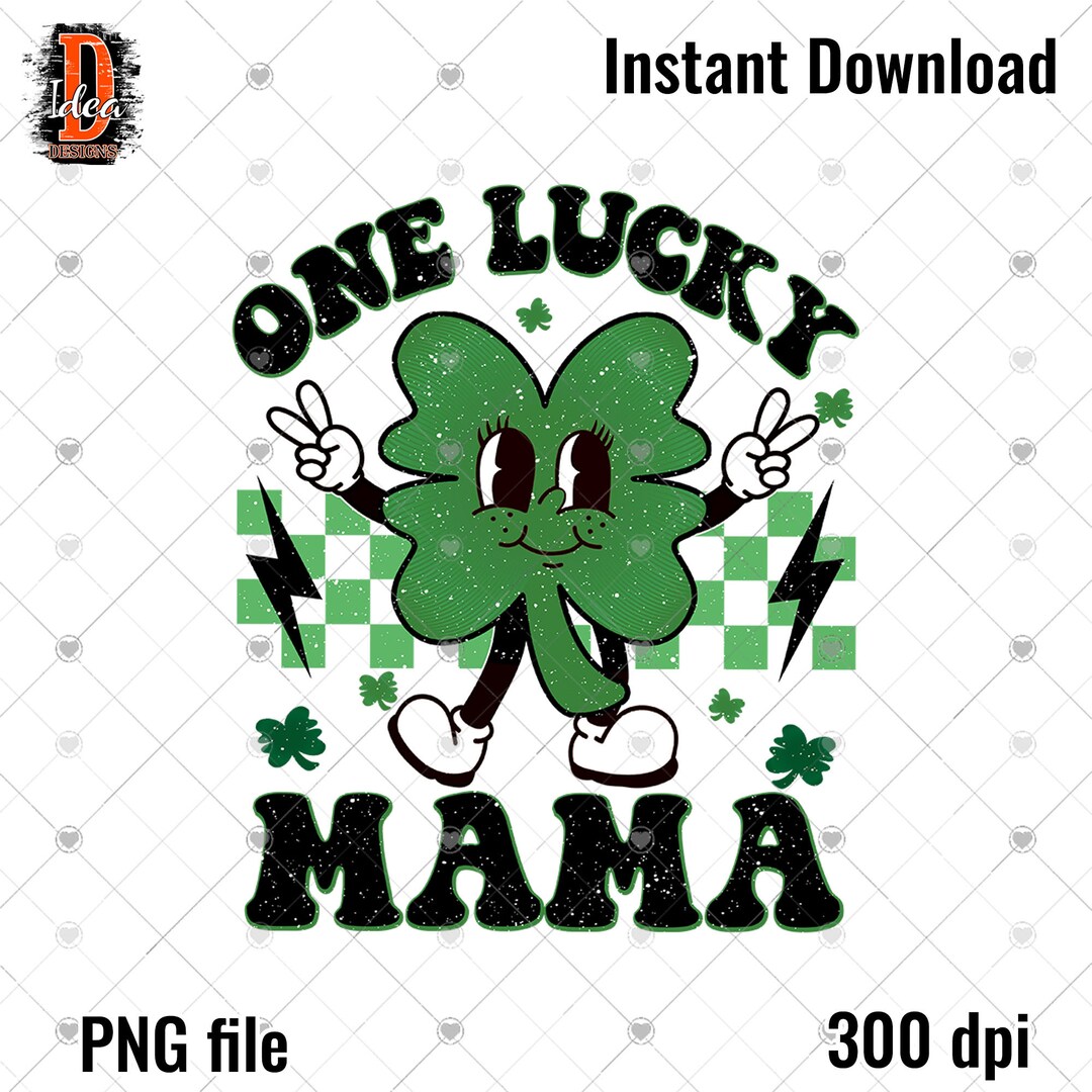 One Lucky Mama Retro St Patrick's Day Png , Green Lucky Clover ...