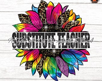 Substitute Teacher Leopard Sunflower PNG: Colorful Sparkle Design (Digital Download)