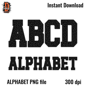 May include: A digital graphic file featuring the letters A, B, C, and D in a bold varsity font with a black leopard print pattern. Below, the word ALPHABET is displayed in the same style. The text Instant Download and 300 dpi are visible.