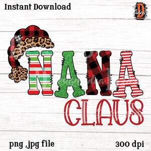 Nana Claus sublimation digital design png ,Leopard ,buffalo plaid Christmas Heat transfer , holiday Sublimation design ,Heat Transfer design