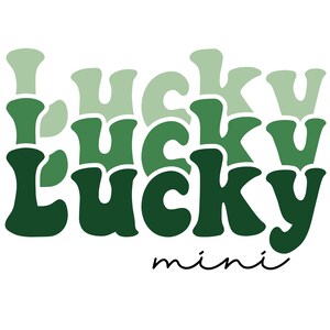 Lucky mini PNG, St Patricks PNG, mini Design, St Paddy&#39;s Mini Design, St Patrick&#39;s Day Mini Lucky SVG,